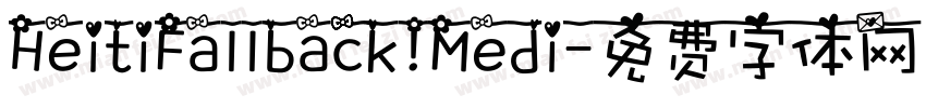 HeitiFallback Medi字体转换